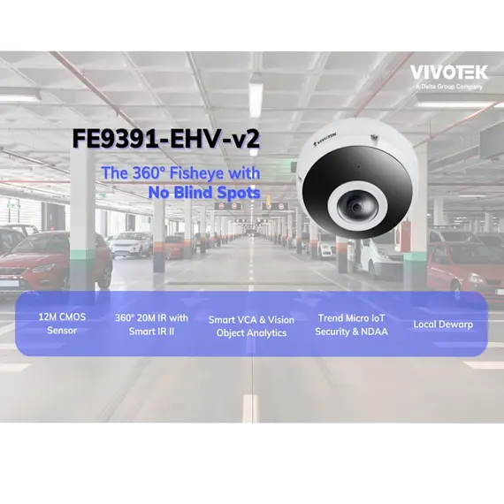 VIVOTEK FE9391-EHV-V2 Fisheye Panoramic AI Camera - 12MP, 1/2.3", 5YR, image 5